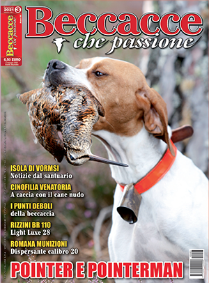 Beccacce che Passione n. 3 maggio-giugno 2021 Beccacce che Passione